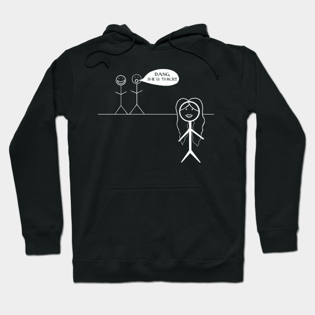 Dang she thick 5 Hoodie by Orchid's Art